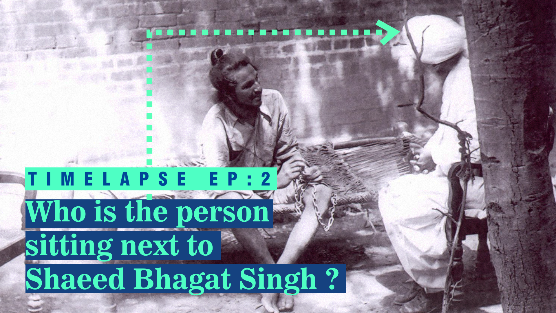 Video: Timelapse—The last time Bhagat Singh was “Captured’ alive